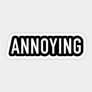 Annoying Sticker